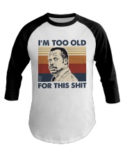 I'm Too Old Baseball Tee tile