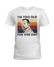 I'm Too Old Ladies T-Shirt tile