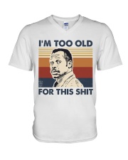 I'm Too Old V-Neck T-Shirt tile