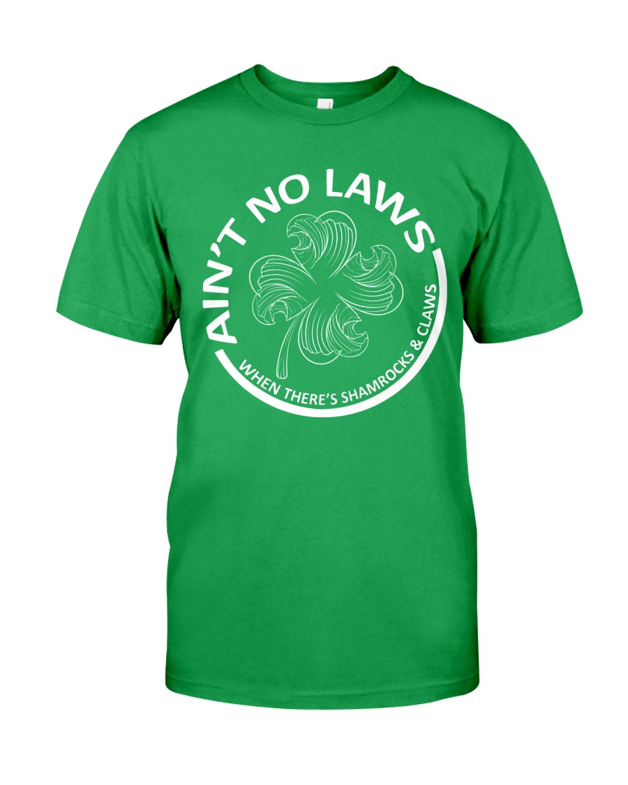 Ain't No Laws Classic T-Shirt