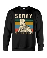 Sorry No Tortillas Crewneck Sweatshirt tile