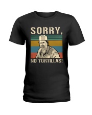 Sorry No Tortillas Ladies T-Shirt tile