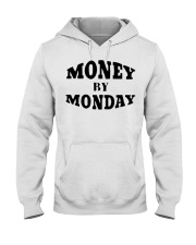 money by monday shirt Hooded Sweatshirt thumbnail