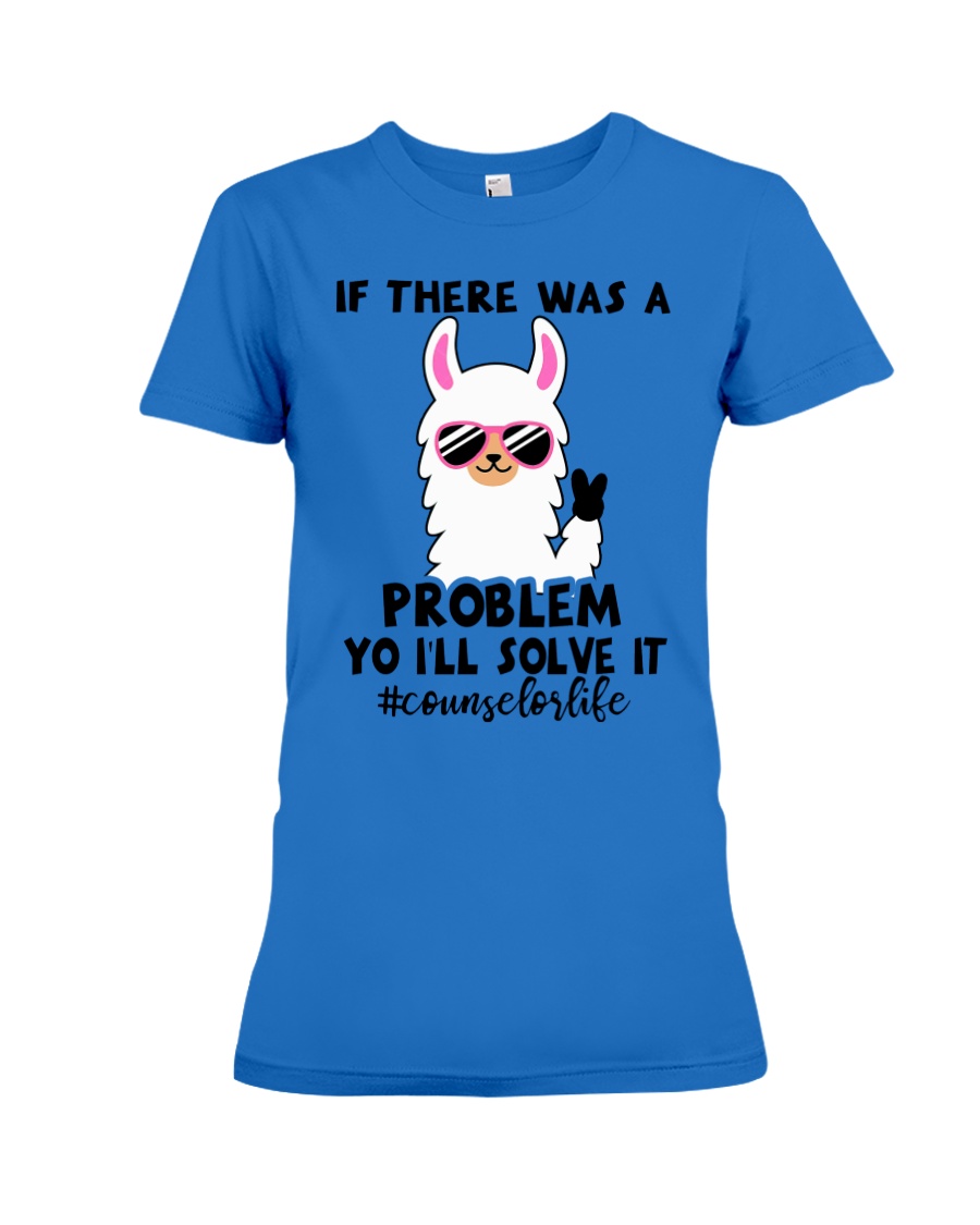 If there was a problem I'll solve it Premium Fit Ladies Tee