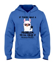 If there was a problem I'll solve it Hooded Sweatshirt thumbnail