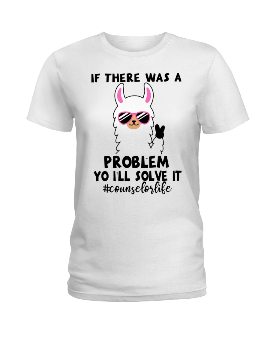 If there was a problem I'll solve it Ladies T-Shirt