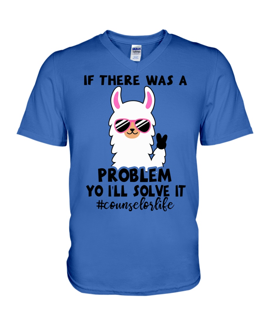 If there was a problem I'll solve it V-Neck T-Shirt