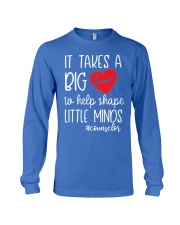 It takes a big Heart to help shape little minds Long Sleeve Tee thumbnail