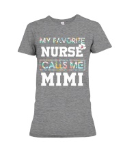 My Favorite Nurse Calls Me Mimi Premium Fit Ladies Tee thumbnail