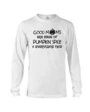Good Moms are made of Pumpkin Spice Long Sleeve Tee front