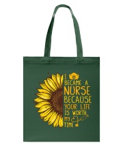 I became a Nurse because your life is worth my tim Tote Bag thumbnail