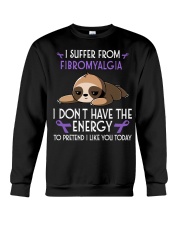 I suffer from Fibromyalgia Crewneck Sweatshirt thumbnail