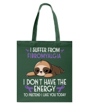 I suffer from Fibromyalgia Tote Bag thumbnail