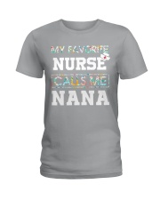 My Favorite Nurse Calls Me Nana Ladies T-Shirt thumbnail