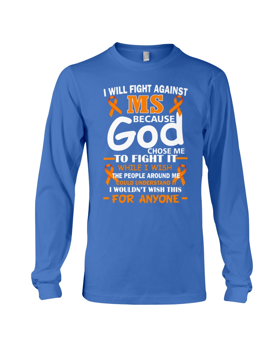 I will fight against MS Long Sleeve Tee
