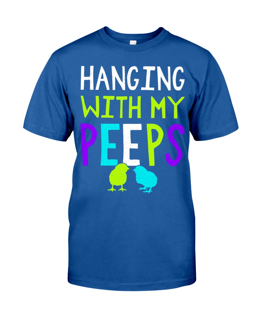 Hanging with my peeps funny easter t shirt Classic T-Shirt