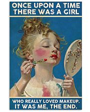 There was a girl who really loved makeup poster 11x17 Poster front