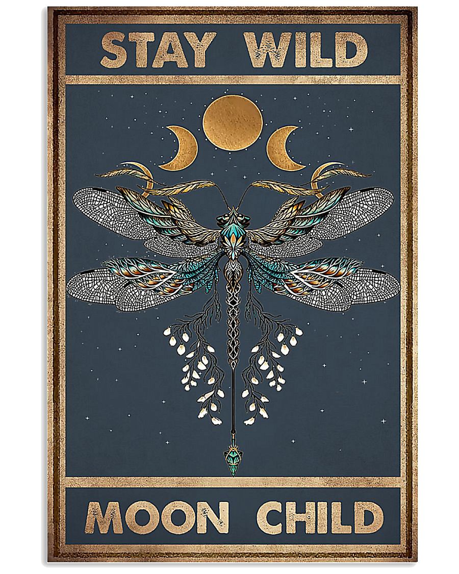 Dragonfly stay wild moon child poster 11x17 Poster