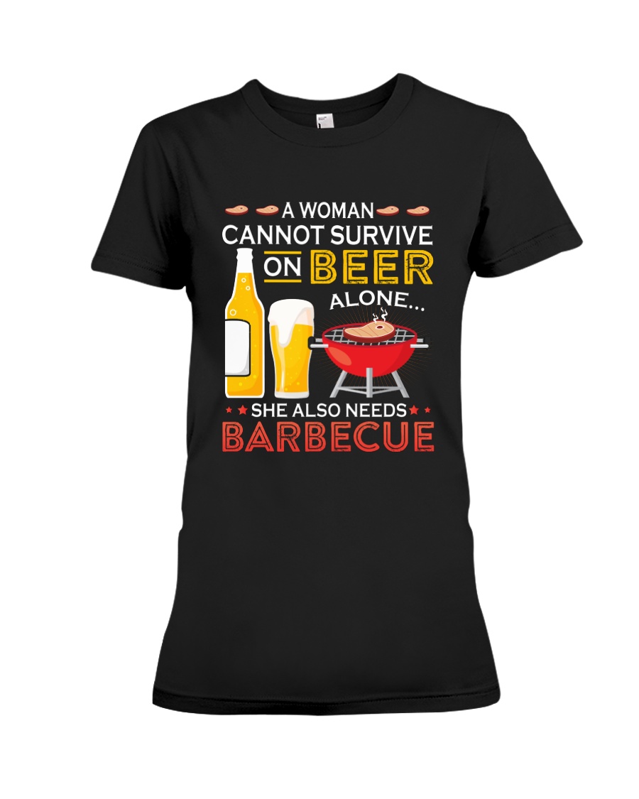 A Woman Cannot Survive on Beer Alone Premium Fit Ladies Tee