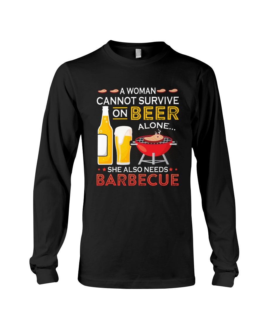 A Woman Cannot Survive on Beer Alone Long Sleeve Tee