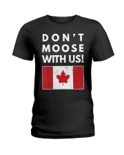 Dont Moose With Us Canada T-Shir Ladies T-Shirt thumbnail