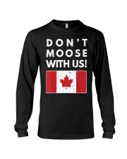 Dont Moose With Us Canada T-Shir Long Sleeve Tee thumbnail