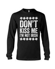 Don't Kiss Me I'm Not Irish T-Shirt S Long Sleeve Tee thumbnail
