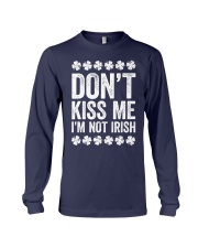 Don't Kiss Me I'm Not Irish T-Shirt S Long Sleeve Tee front