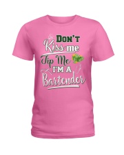 Don't Kiss Me Tip Me I'm A Bartende Ladies T-Shirt front