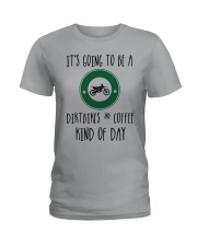 A DBS N COFF33 KIND OF DAY Ladies T-Shirt thumbnail