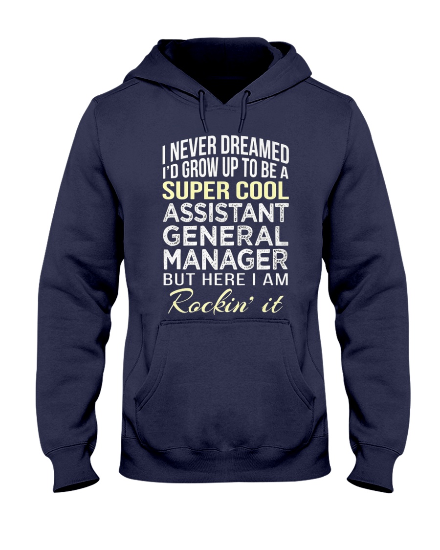 Assistant General Manager T Hooded Sweatshirt