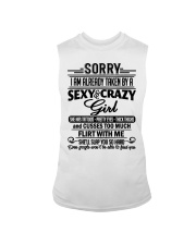Sorry I Am Already Taken By A Sexy and Crazy Girl Sleeveless Tee tile