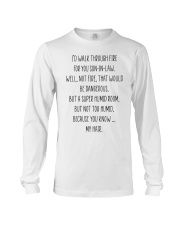 ID WALK THROUGH FIRE FOR YOU- GIFT FOR SON-IN-LAW Long Sleeve Tee tile