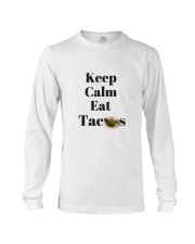 Keep Calm Eat Tacos Long Sleeve Tee thumbnail