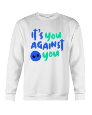It's You Against You Crewneck Sweatshirt tile