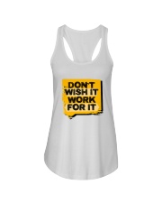 Don't Wish For It Work For It Ladies Flowy Tank tile