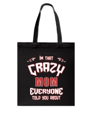 I'm That Crazy Mom Tote Bag thumbnail