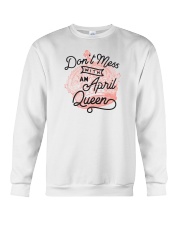 Don't Mess With a April Queen Crewneck Sweatshirt thumbnail