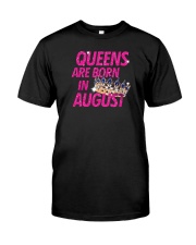 Queens Are Born in August Classic T-Shirt front