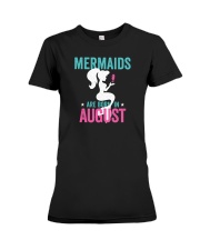 Mermaids Are Born in August Premium Fit Ladies Tee thumbnail