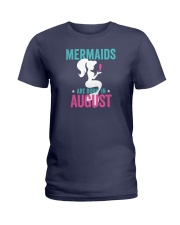 Mermaids Are Born in August Ladies T-Shirt thumbnail