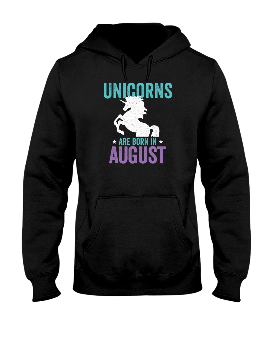 Unicorns Are Born in August Hooded Sweatshirt