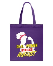 Real Women are Born in August Tote Bag front