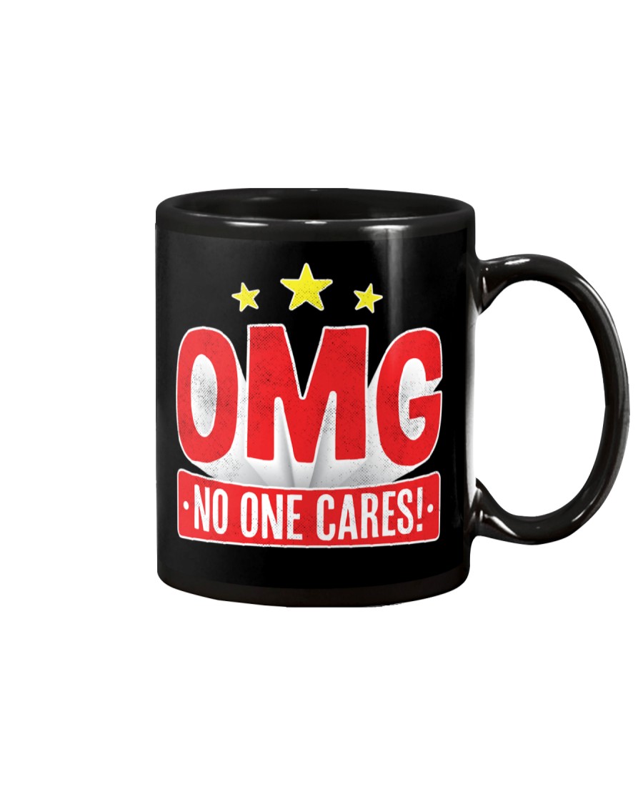 OMG No One Cares Mug
