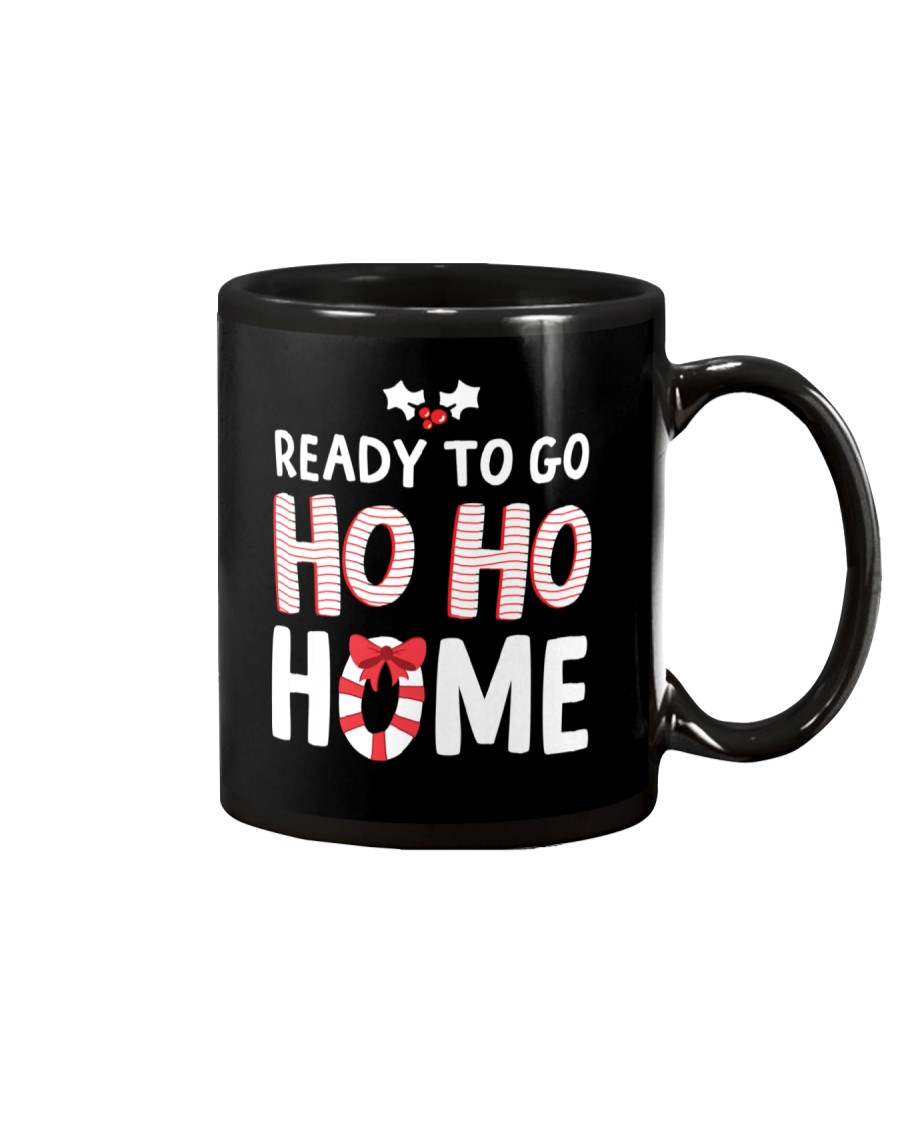 Ready To Go Ho Ho Home Mug
