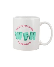 WFH - What's Fucking Happening Mug thumbnail