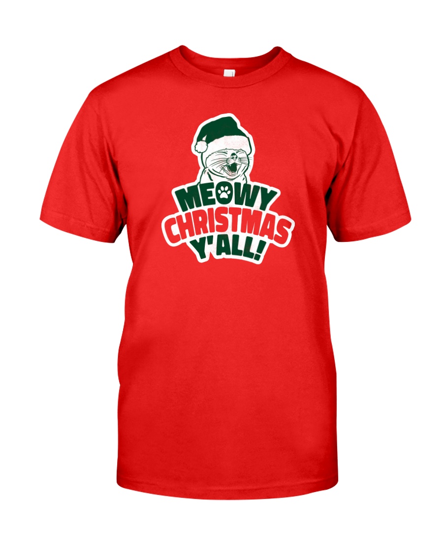Meowy Christmas You All Classic T-Shirt