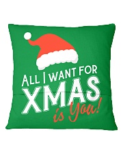 All I Want For Xmas Is You Square Pillowcase back