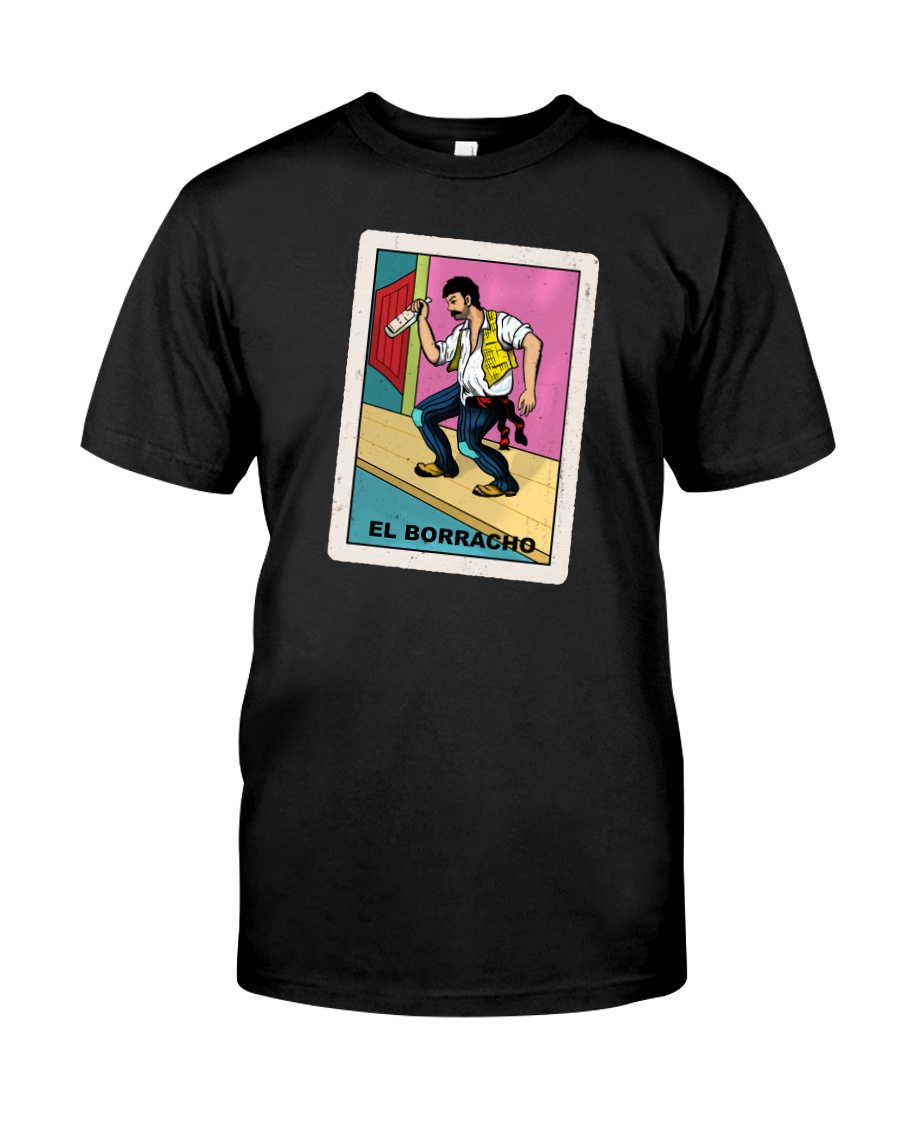 El Borracho Classic T-Shirt