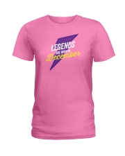 Legends Are Born in December Ladies T-Shirt thumbnail